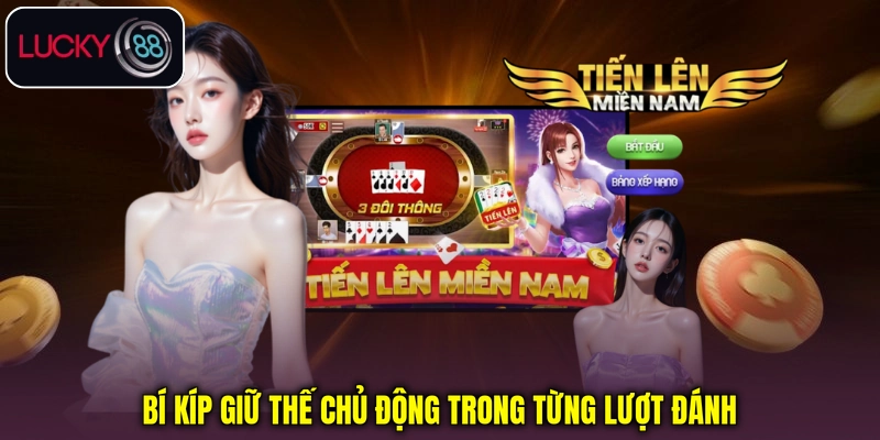 Bí kíp giữ thế chủ động trong từng lượt đánh Bí kíp giữ thế chủ động trong từng lượt đánh