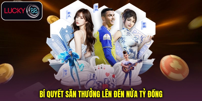 Bí quyết săn thưởng siêu hũ thể thao Bí quyết săn thưởng siêu hũ thể thao