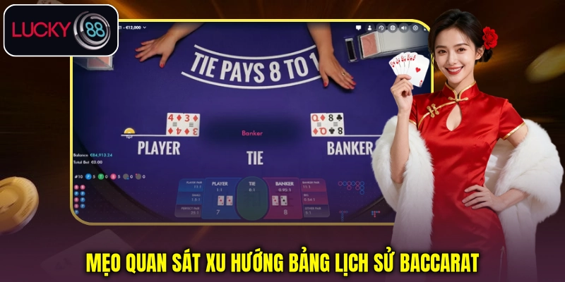 Mẹo quan sát xu hướng bảng lịch sử Baccarat Mẹo quan sát xu hướng bảng lịch sử Baccarat